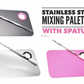 Stainless Steel Mixing Palette w Spatula - 3 Color Options